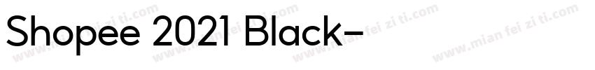 Shopee 2021 Black字体转换